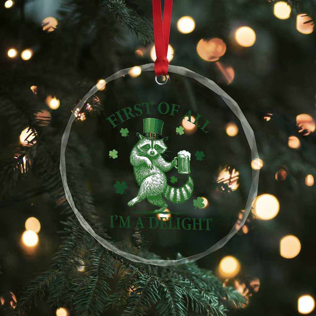 Funny St Patricks Day Raccoon Crystal Glass Ornament First Of All I Am A Delight Trash Panda Drinking Beer