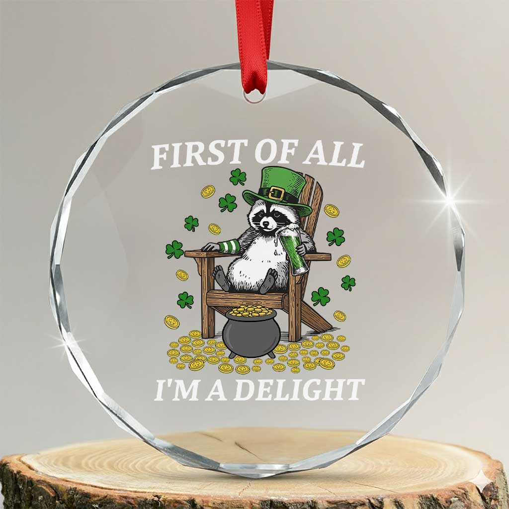 Funny St Patricks Day Raccoon Drinking Beer Crystal Glass Ornament First Of All I Am Delight