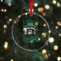 Funny St Patricks Day Raccoon Drinking Beer Crystal Glass Ornament If I Shenan Once I'll Shenanigan