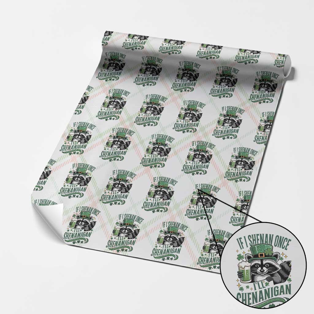 Funny St Patricks Day Raccoon Drinking Beer Wrapping Paper Roll If I Shenan Once I'll Shenanigan