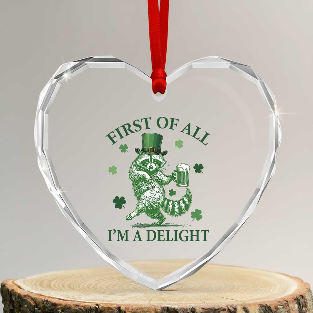 Funny St Patricks Day Raccoon Heart Crystal Glass Ornament First Of All I Am A Delight Trash Panda Drinking Beer