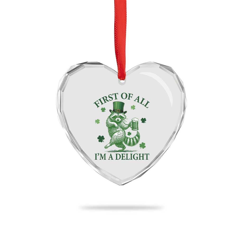 Funny St Patricks Day Raccoon Heart Crystal Glass Ornament First Of All I Am A Delight Trash Panda Drinking Beer