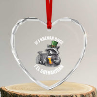 Funny St Patricks Day Raccoon If I Shenan Once I Will Shenanigan Heart Crystal Glass Ornament