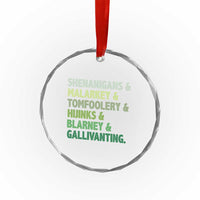 Funny St Patricks Day Shenanigans Malarkey Tomfoolery Hijinks Blarney Gallivanting Crystal Glass Ornament