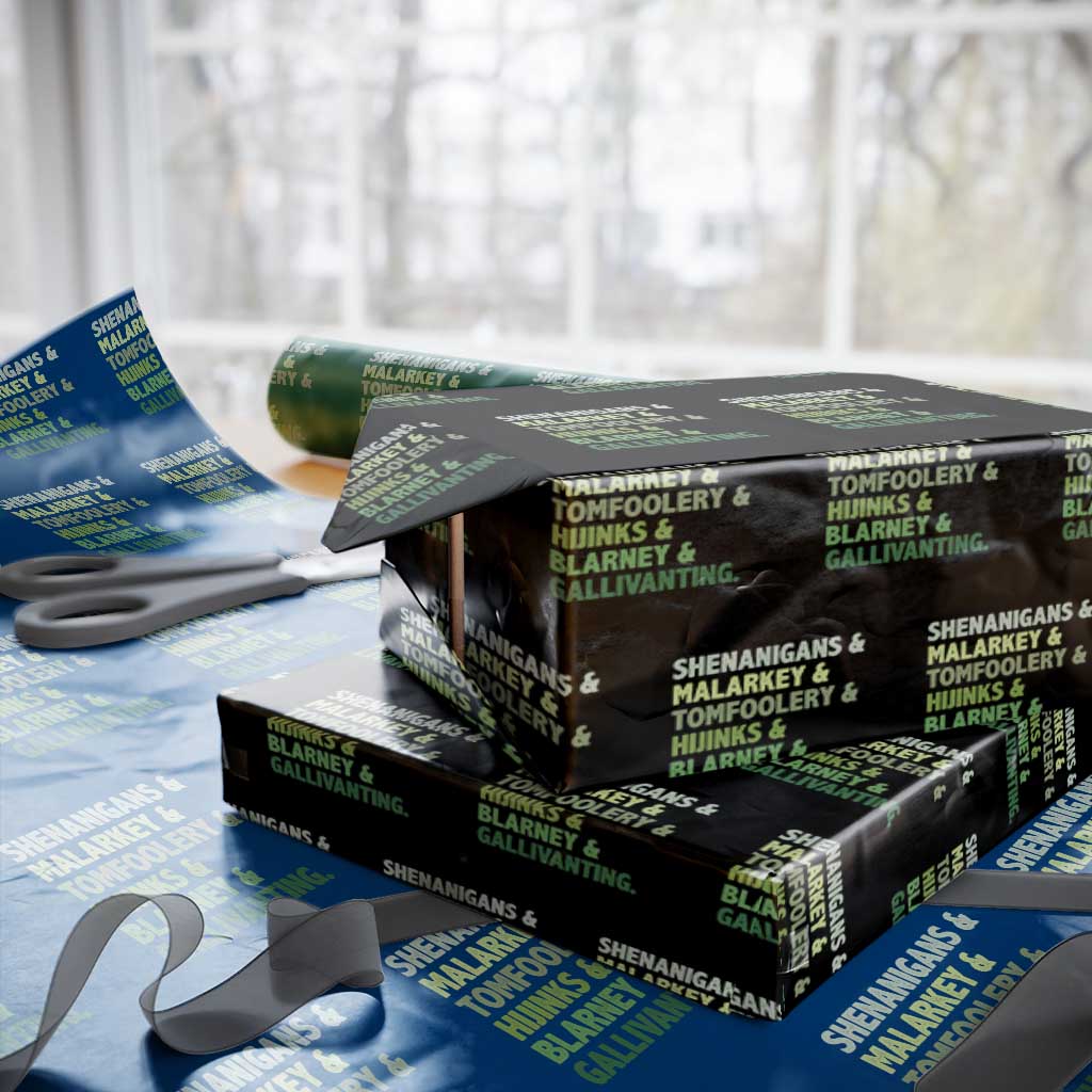 Funny St Patricks Day Shenanigans Malarkey Tomfoolery Hijinks Blarney Gallivanting Wrapping Paper Roll