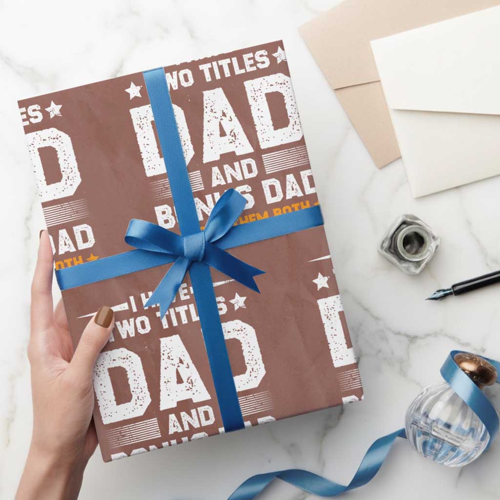 Funny Step Dad Wrapping Paper Roll I Have Two Titles Dad And Step-Dad - Wonder Print Shop