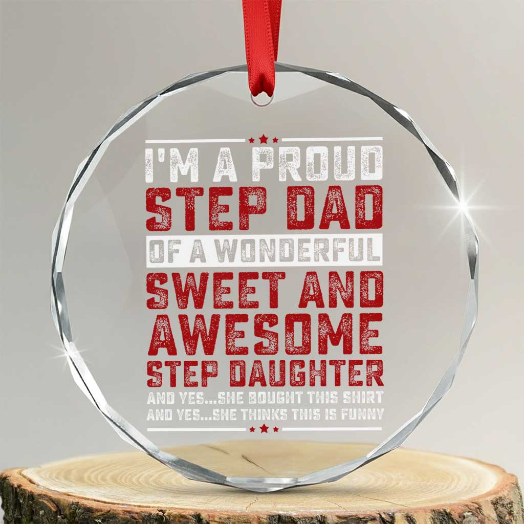 Funny Stepdad Crystal Glass Ornament Step Daughter Bonus Step Dad Fathers Day - Wonder Print Shop