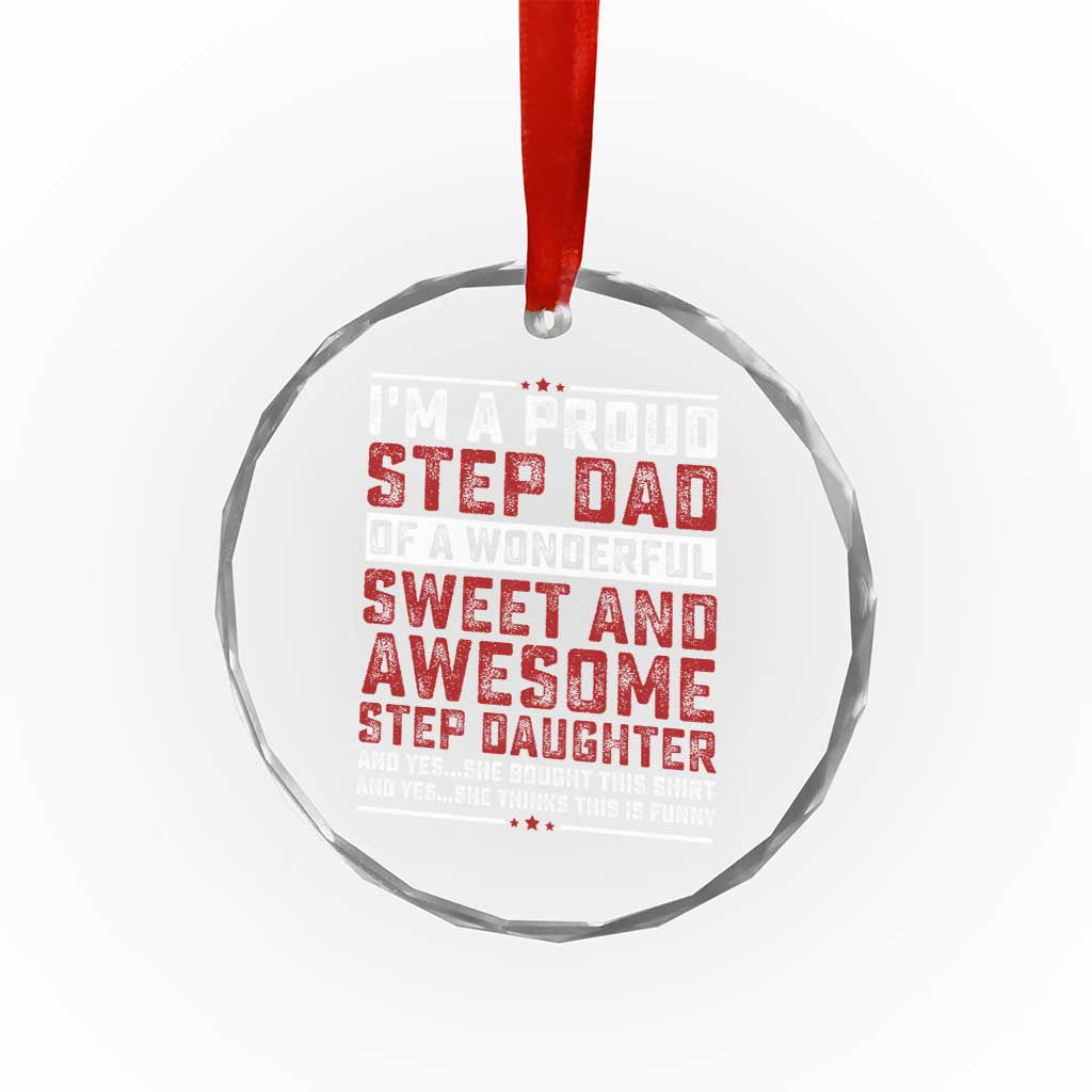 Funny Stepdad Crystal Glass Ornament Step Daughter Bonus Step Dad Fathers Day - Wonder Print Shop
