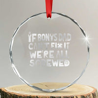 Funny Stepdad Gifts Crystal Glass Ornament If Bonus Dad Cant Fix It Stepfather Fathers Day