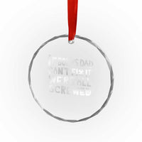 Funny Stepdad Gifts Crystal Glass Ornament If Bonus Dad Cant Fix It Stepfather Fathers Day