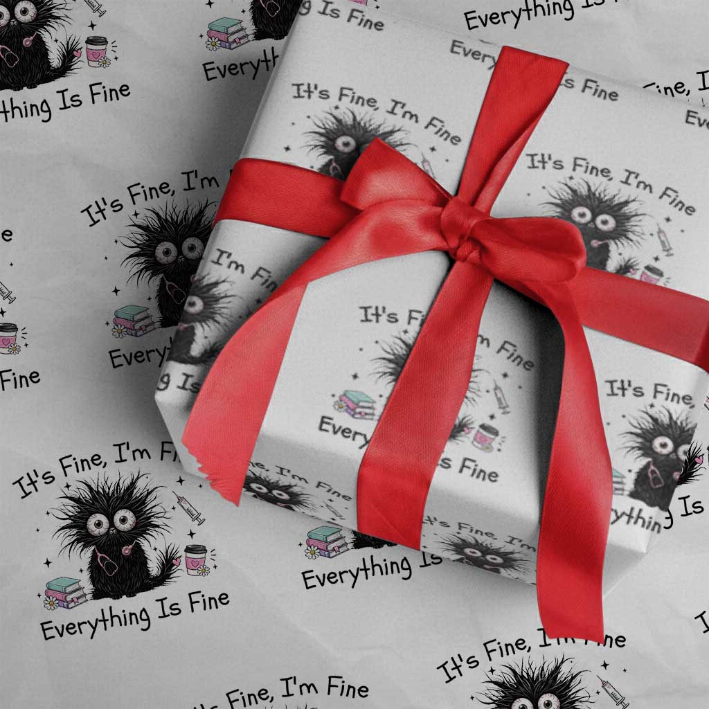 Funny Stressed Black Cat Nursing Student Life Wrapping Paper Roll ts Fine Im Fine Everything Is Fine
