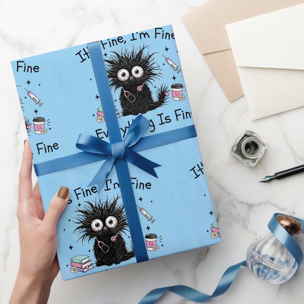 Funny Stressed Black Cat Nursing Student Life Wrapping Paper Roll ts Fine Im Fine Everything Is Fine