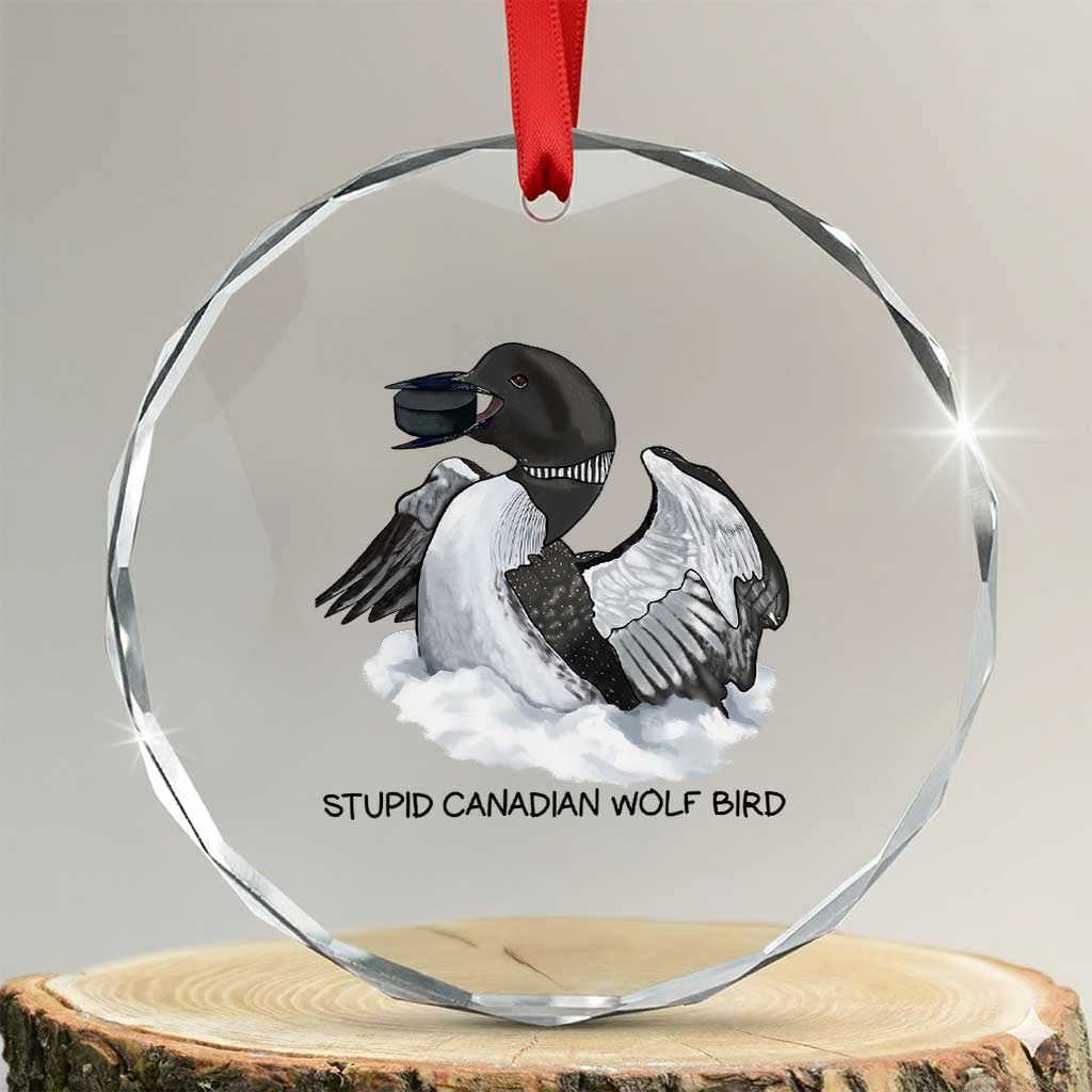 Funny Stupid Canadian Wolf Bird Crystal Glass Ornament Common Loon with Hockey Puck Bird Meme - Wonder Print Shop