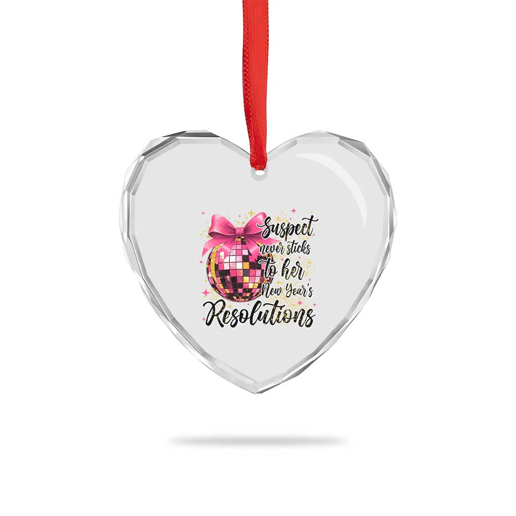 Funny Suspect Never Sticks To Her New Years Resolutions Heart Crystal Glass Ornament Coquette Disco Ball - Wonder Print Shop