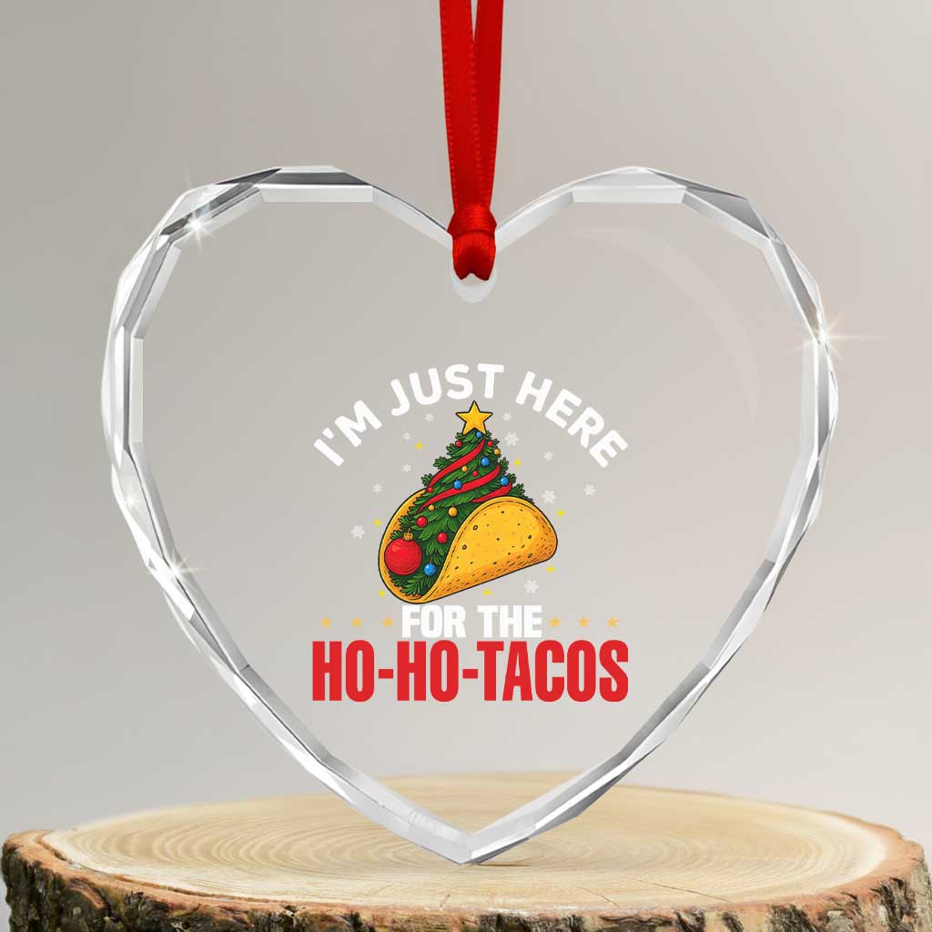 Funny Taco Christmas Heart Crystal Glass Ornament I Am Just Here For The Ho Ho Tacos - Wonder Print Shop