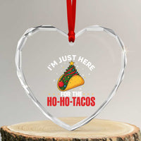 Funny Taco Christmas Heart Crystal Glass Ornament I Am Just Here For The Ho Ho Tacos - Wonder Print Shop