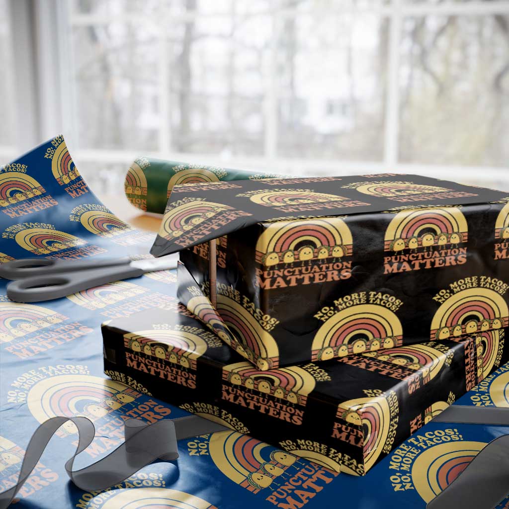 Funny Taco English Teacher Wrapping Paper Roll No More Tacos Punctuation Matters - Wonder Print Shop
