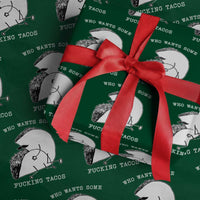 Funny Taco Joke Adult Humor Gift Wrapping Paper Roll Who Wants Fucking Tacos
