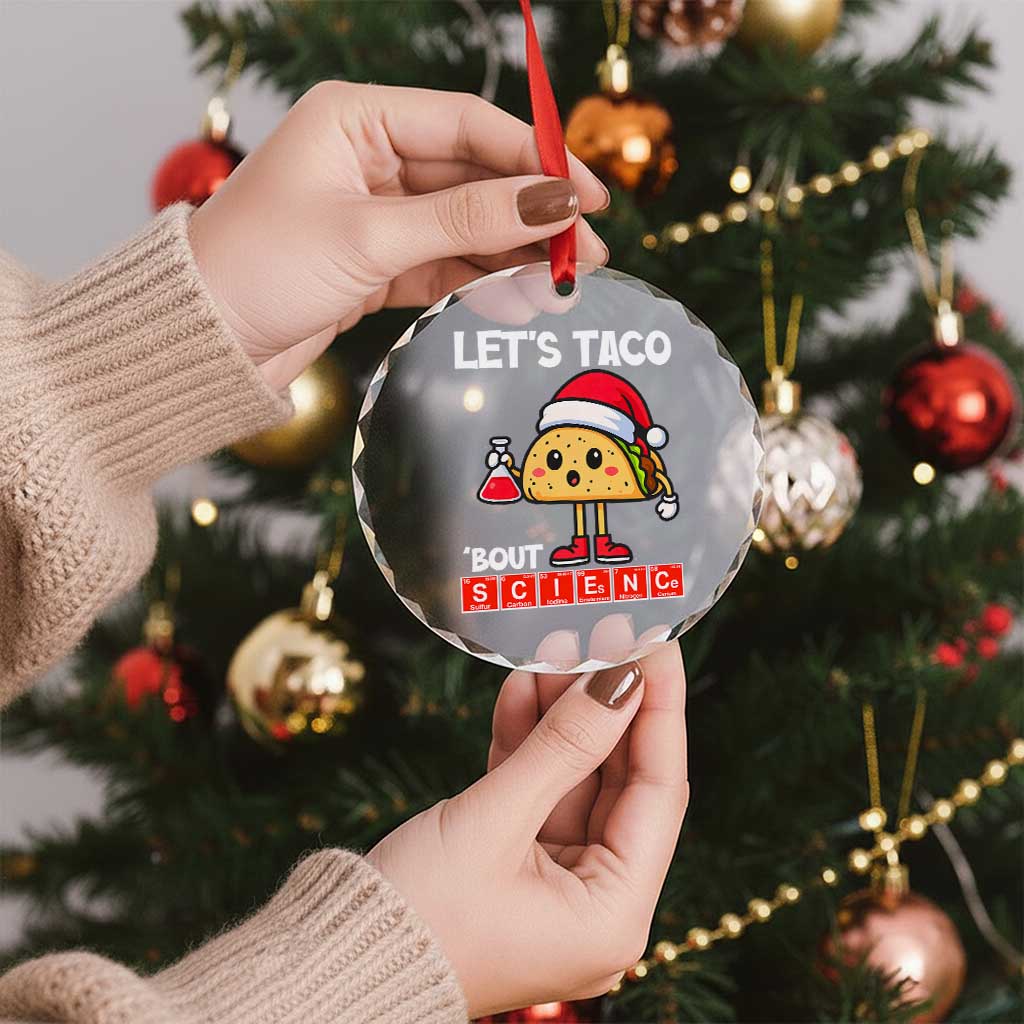 Funny Taco Mexican Christmas Crystal Glass Ornament Let Us Taco About Science - Wonder Print Shop