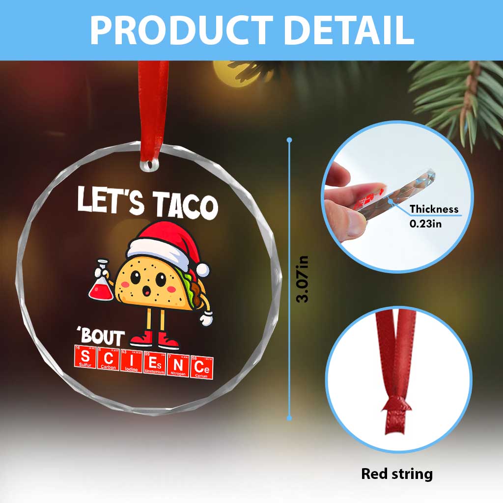 Funny Taco Mexican Christmas Crystal Glass Ornament Let Us Taco About Science - Wonder Print Shop