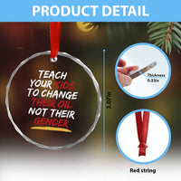 Funny Teach Your Kids To Change Their Oil Not Their Gender Crystal Glass Ornament - Wonder Print Shop