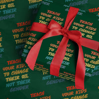 Funny Teach Your Kids To Change Their Oil Not Their Gender Wrapping Paper Roll Retro Sarcastic Saying - Wonder Print Shop
