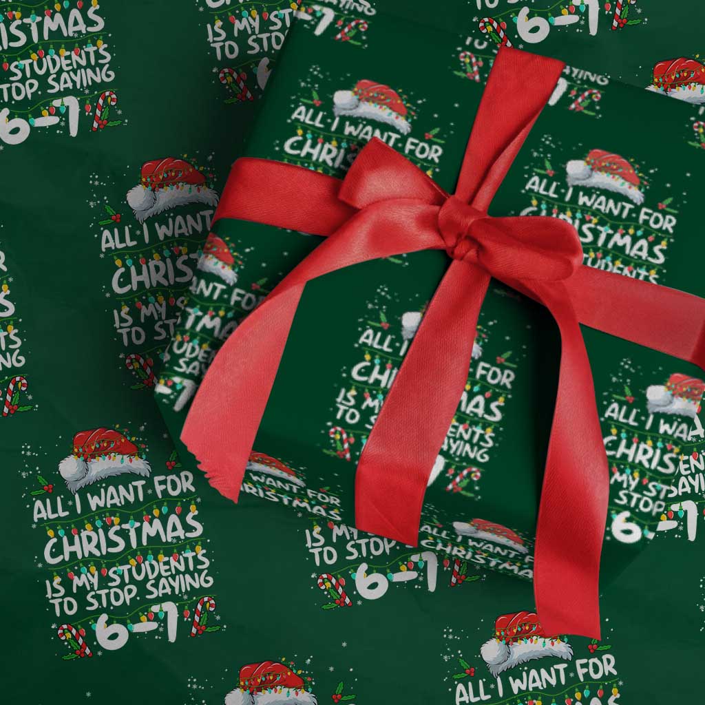 Funny Teacher Christmas 67 Wrapping Paper Roll Students Stop Saying 6-7 Six Seven - Wonder Print Shop