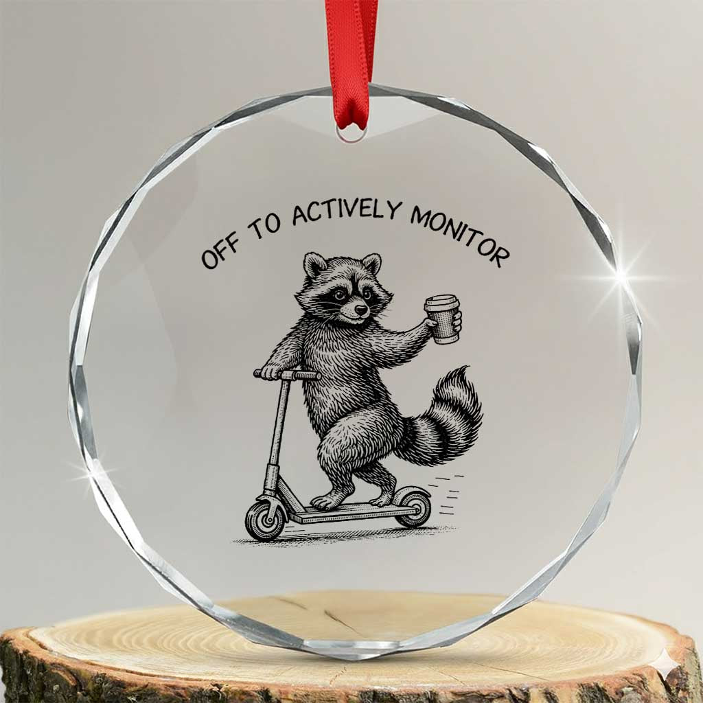 Funny Teacher Testing Day Crystal Glass Ornament Silly Raccoon Proctor Off To Actively Monitor