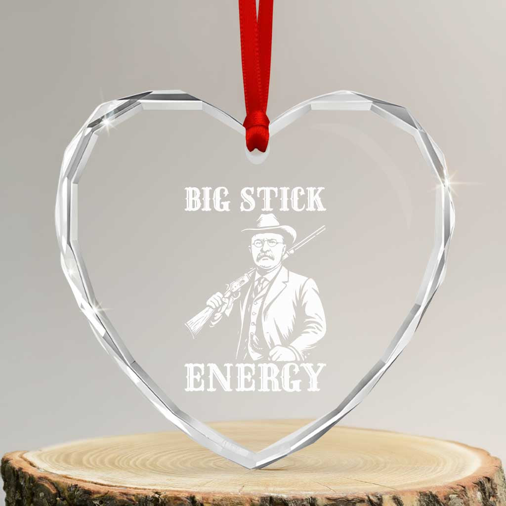 Funny Teddy Roosevelt Heart Crystal Glass Ornament Big Stick Energy President