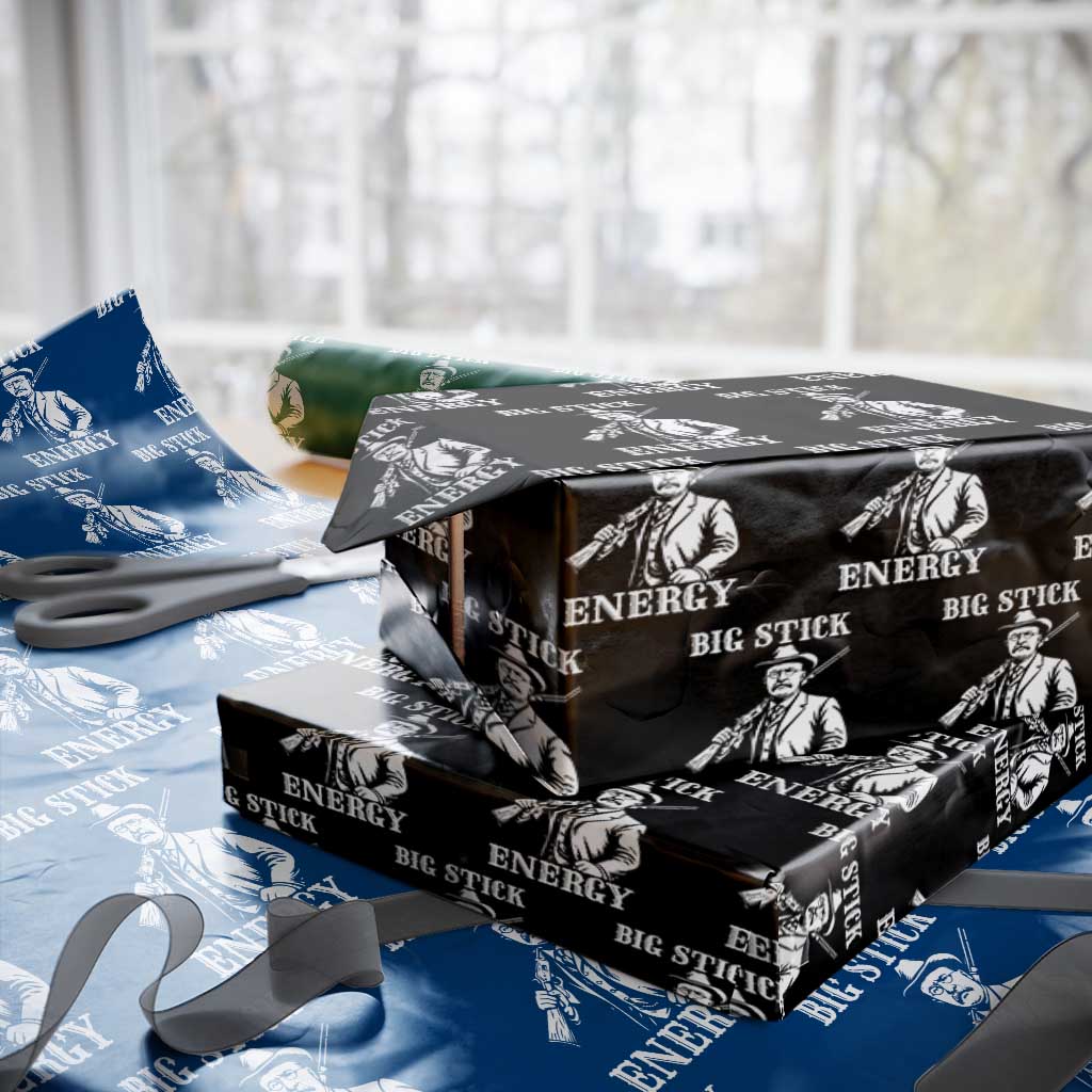 Funny Teddy Roosevelt Wrapping Paper Roll Big Stick Energy President