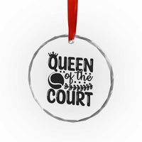 Funny Tennis Lover Gift Crystal Glass Ornament Queen Of The Court - Wonder Print Shop