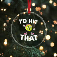Funny Tennis Quote Crystal Glass Ornament Id Hit That - Wonder Print Shop