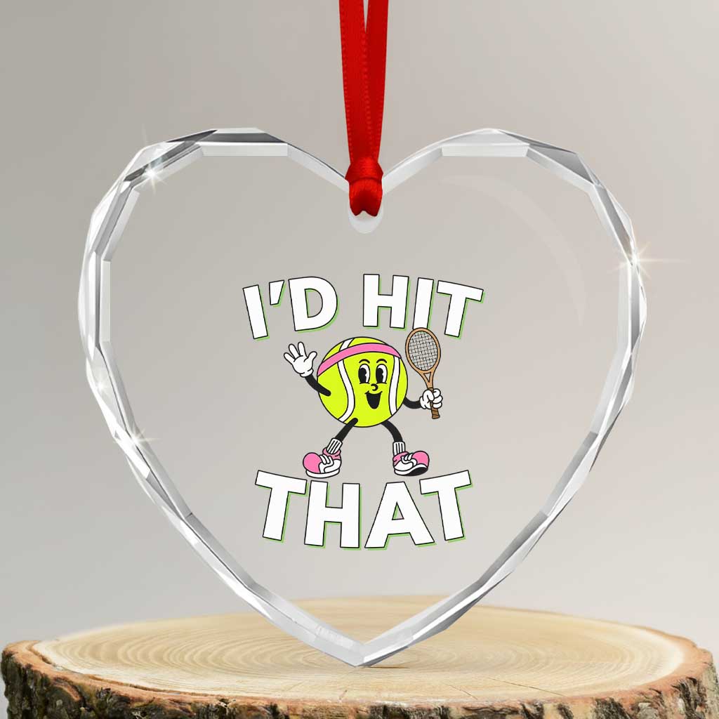 Funny Tennis Quote Heart Crystal Glass Ornament Id Hit That - Wonder Print Shop