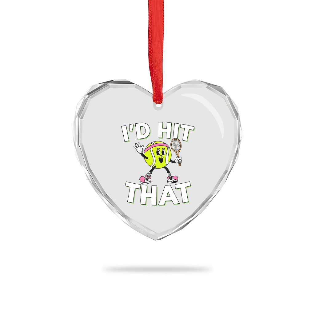 Funny Tennis Quote Heart Crystal Glass Ornament Id Hit That - Wonder Print Shop