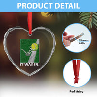 Funny Tennis Quote Heart Crystal Glass Ornament It Was In - Wonder Print Shop