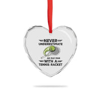 Funny Tennis Quote Heart Crystal Glass Ornament Never Underestimate An Old Man With A Tennis Racket - Wonder Print Shop