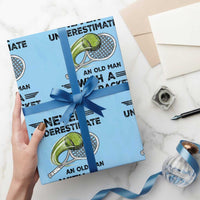 Funny Tennis Quote Wrapping Paper Roll Never Underestimate An Old Man With A Tennis Racket - Wonder Print Shop