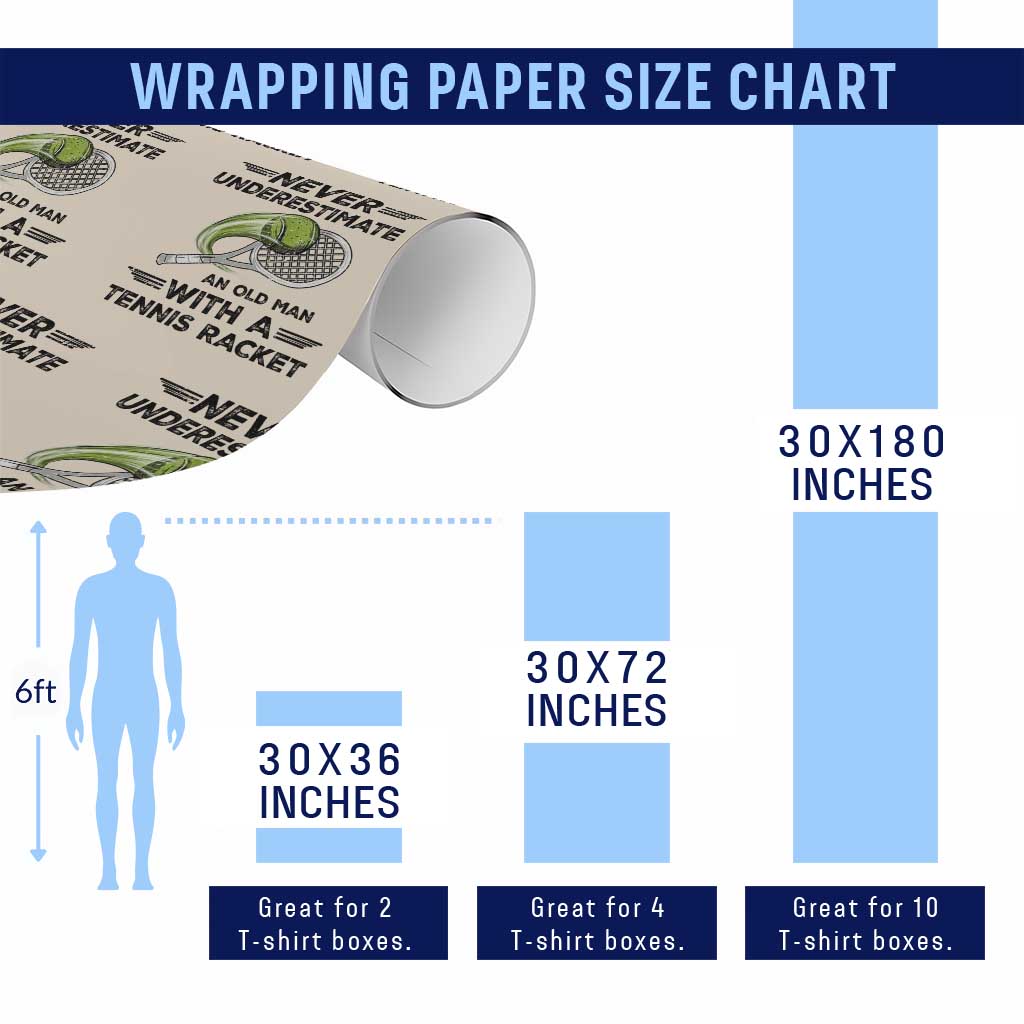 Funny Tennis Quote Wrapping Paper Roll Never Underestimate An Old Man With A Tennis Racket - Wonder Print Shop