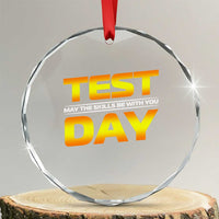 Funny Test Day Crystal Glass Ornament May The Skills Be With You Motivational Teacher