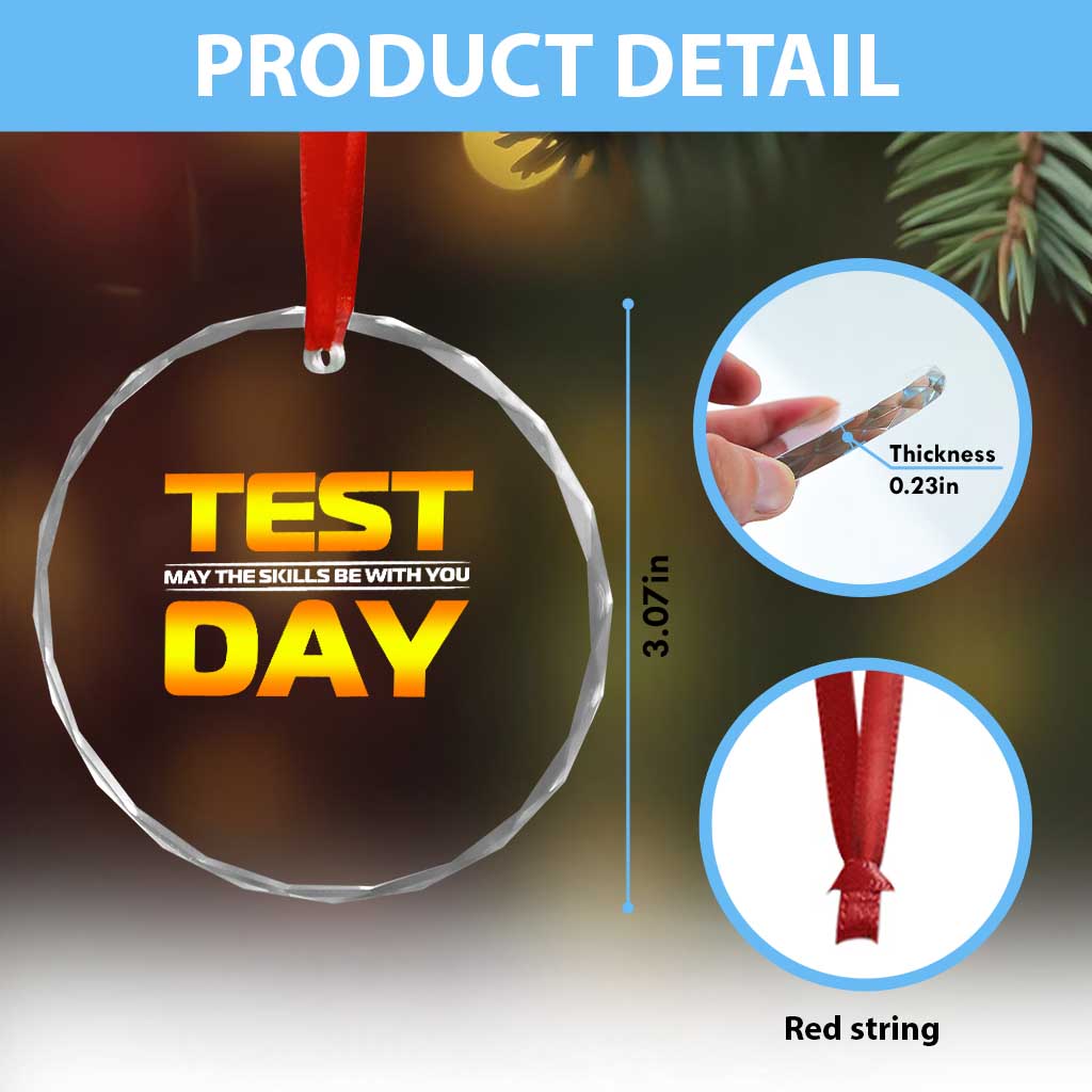 Funny Test Day Crystal Glass Ornament May The Skills Be With You Motivational Teacher