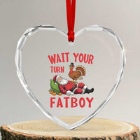 Funny Thanksgiving Christmas Heart Crystal Glass Ornament Wait Your Turn Fat Boy Turkey Santa - Wonder Print Shop