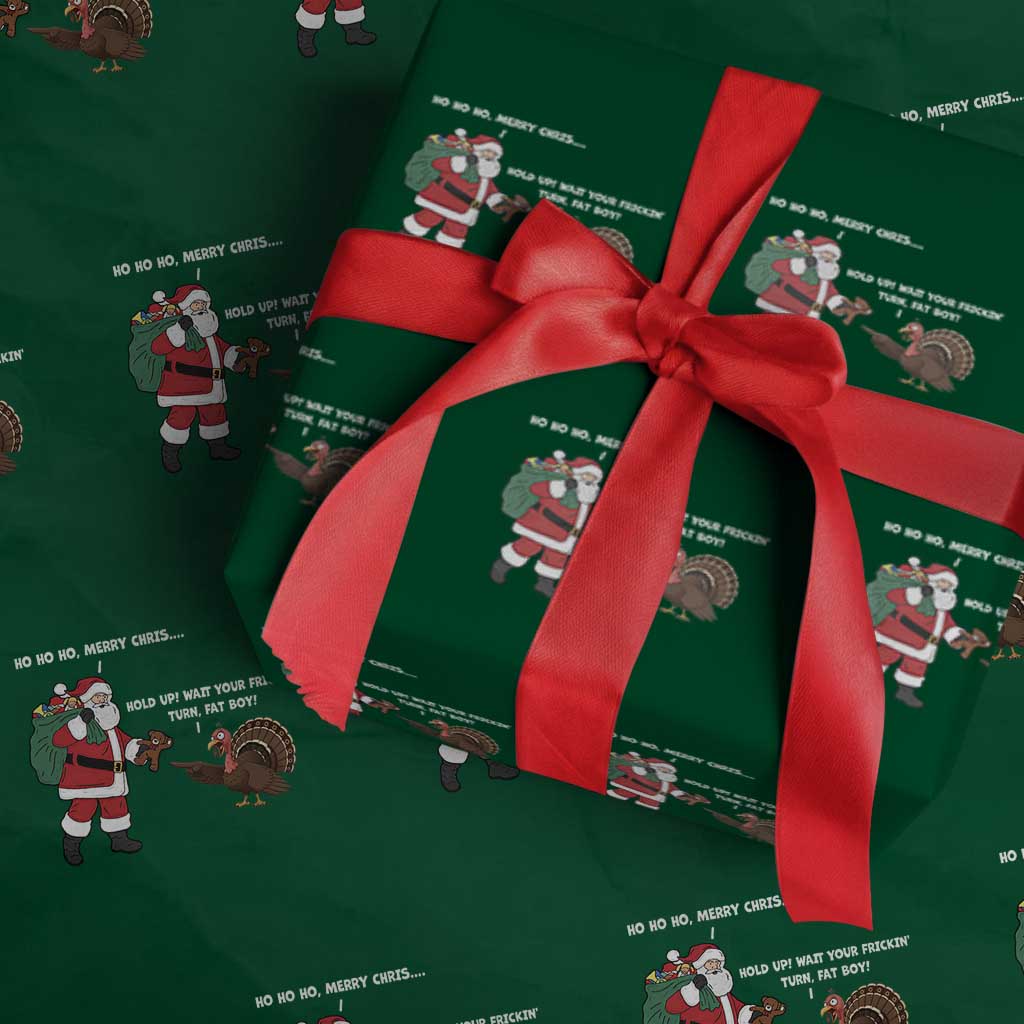 Funny Thanksgiving Christmas Wrapping Paper Roll Wait Your Turn Fat Boy Santa Turkey Thanksmas - Wonder Print Shop
