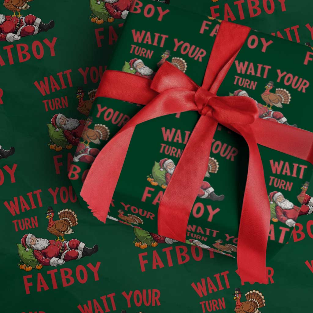 Funny Thanksgiving Christmas Wrapping Paper Roll Wait Your Turn Fat Boy Turkey Santa - Wonder Print Shop