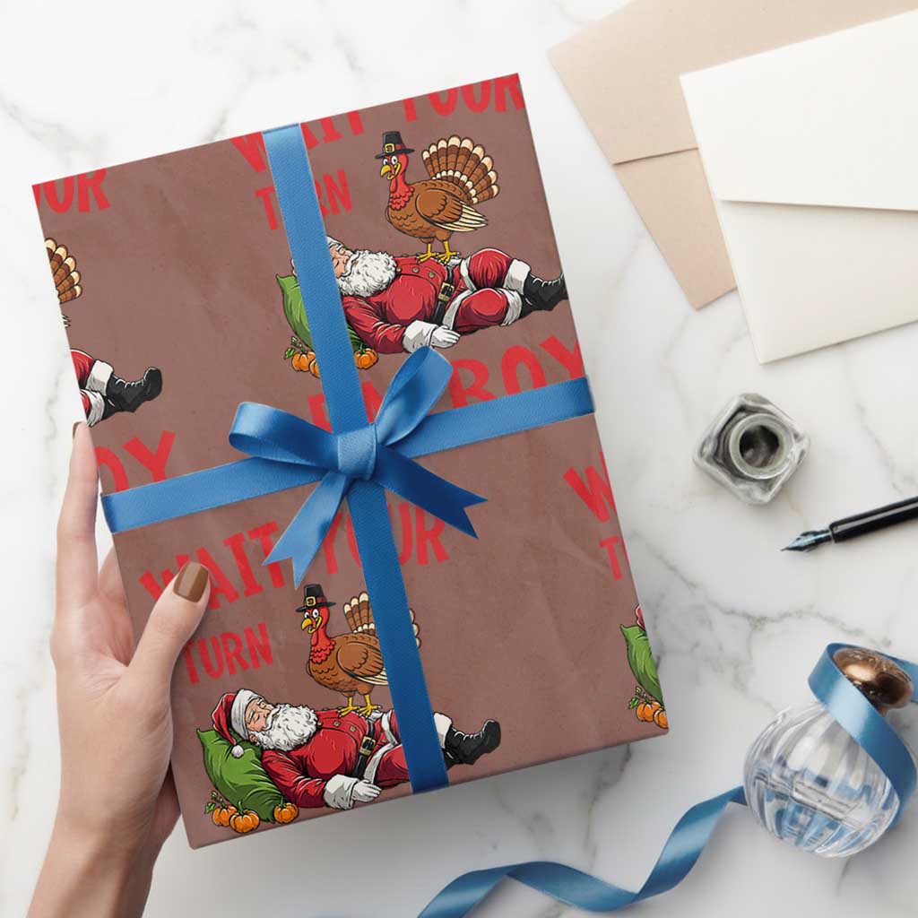 Funny Thanksgiving Christmas Wrapping Paper Roll Wait Your Turn Fat Boy Turkey Santa - Wonder Print Shop