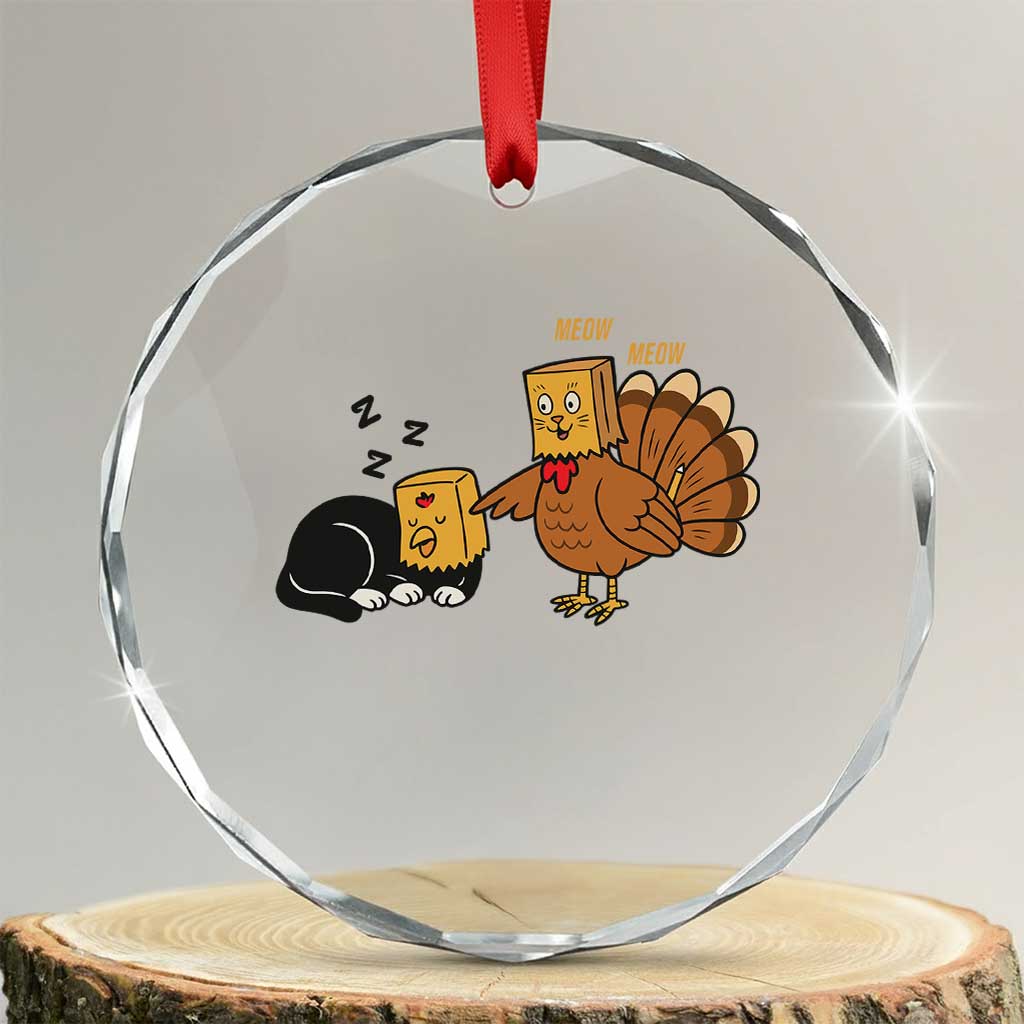 Funny Thanksgiving Crystal Glass Ornament Turkey Fake Cat Meow - Wonder Print Shop