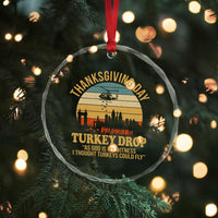 Funny Thanksgiving Day Turkey Drop Crystal Glass Ornament As God Is My Witness I Thought Turkeys Could Fly - Wonder Print Shop