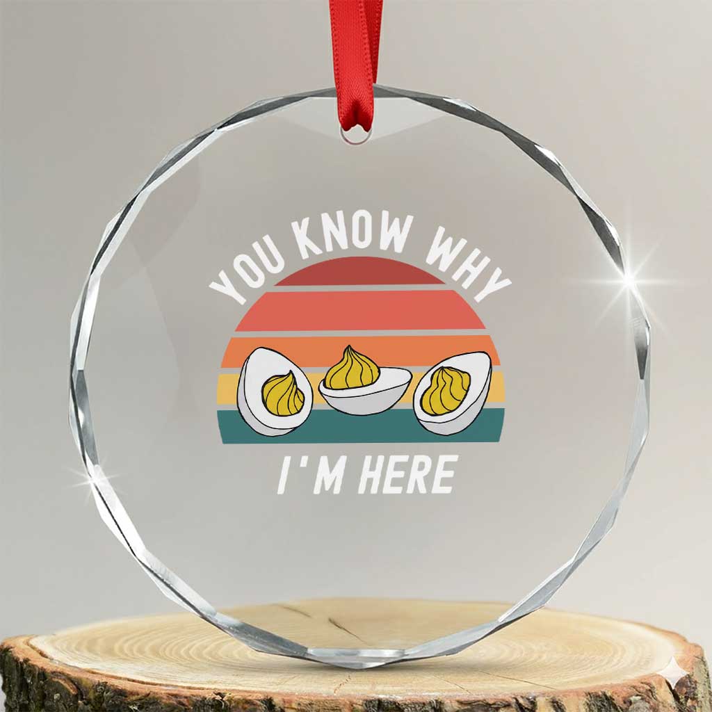 Funny Thanksgiving Dinner Crystal Glass Ornament You Know Why I Am Here TS14