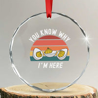 Funny Thanksgiving Dinner Crystal Glass Ornament You Know Why I Am Here TS14