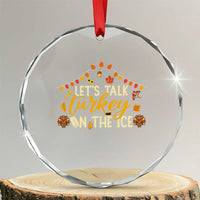 Funny Thanksgiving Ice Hockey Gift Crystal Glass Ornament Lets Talk Turkey On The Ice - Wonder Print Shop