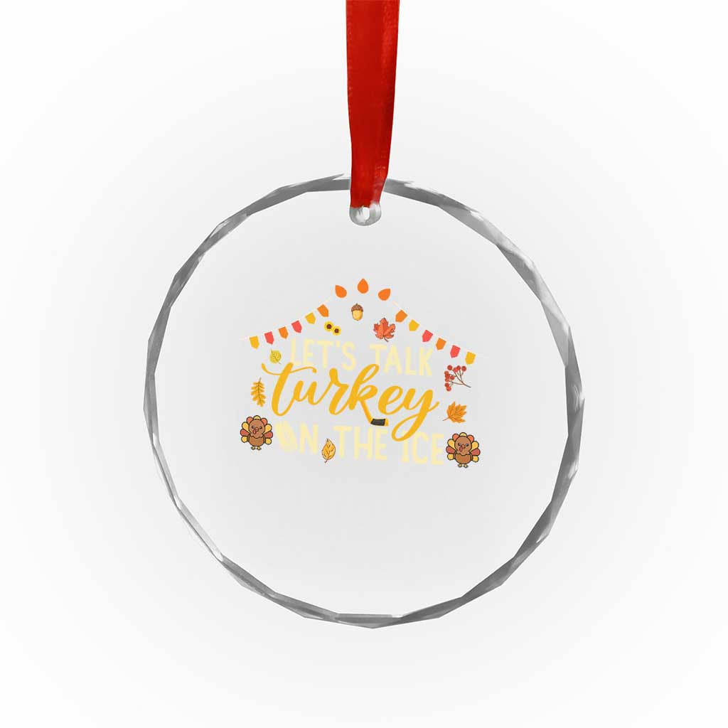 Funny Thanksgiving Ice Hockey Gift Crystal Glass Ornament Lets Talk Turkey On The Ice - Wonder Print Shop